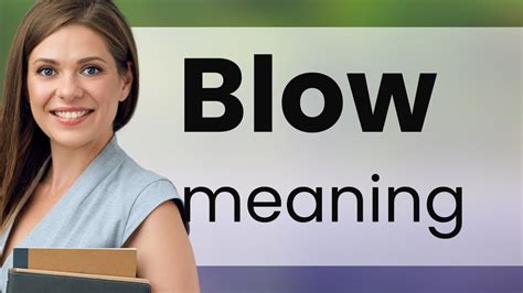 blow - traduction|blow meaning in slang.